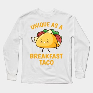 Unique As A Breakfast Taco Happy Smiling Kawaii Taco Long Sleeve T-Shirt